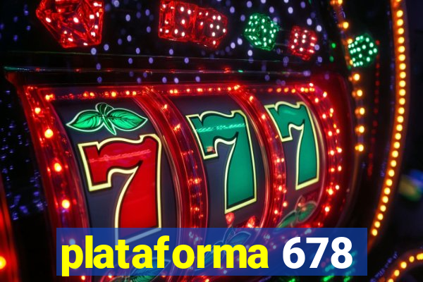 plataforma 678